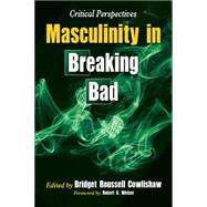 Masculinity in Breaking Bad