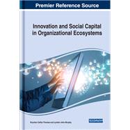 Innovation and Social Capital in Organizational Ecosystems