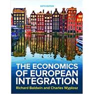 The Economics of European Integration, 6/e