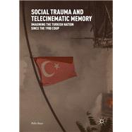 Social Trauma and Telecinematic Memory
