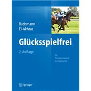 Glücksspielfrei - Ein Therapiemanual bei Spielsucht