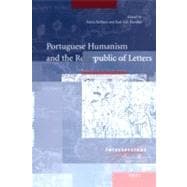 Portuguese Humanism and the Republic of Letters