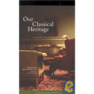 Our Classical Heritage : A Homing Device