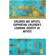 Children are Artists: Supporting Children’s Learning Identity as Artists