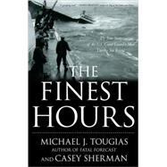 The Finest Hours; The True Story of the U.S. Coast Guard's Most Daring Sea Rescue