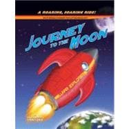 Journey to the Moon : A Roaring, Soaring Ride!