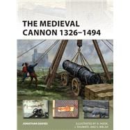 The Medieval Cannon 1326-1494