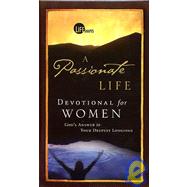 A Passionate Life Devotional for Women