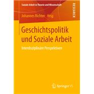 Geschichtspolitik Und Soziale Arbeit