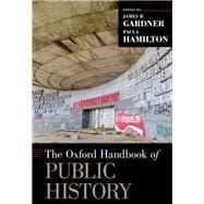 The Oxford Handbook of Public History