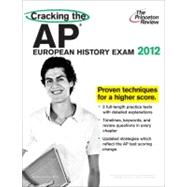 The Princeton Review Cracking the Ap European History Exam 2012