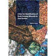 A Key for Identification of Rock-Forming Minerals in Thin Section