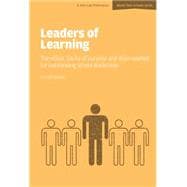 Leaders of Learning: The Vision, Clarity of Purpose and Drive Needed for Outstanding School Leadership