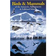 Birds And Mammals of the Antarctic, Subantartic And Falkland Islands