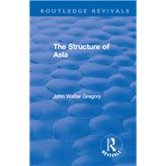 Revival: The Structure of Asia (1929)