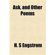 Ask, and Other Poems