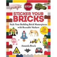 Sticker Your Bricks