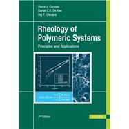 Rheology of Polymeric Systems: Principles and Applications