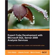 Expert Cube Development With Microsoft SQL Server 2008 Analysis Services