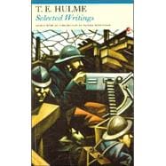 Selected Writings: Thomas Ernest Hulme