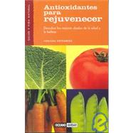 Antioxidantes Para Rejuvenecer