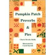Pumpkin Patch Proverbs & Pies