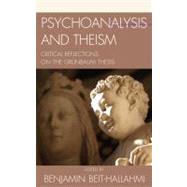 Psychoanalysis and Theism Critical Reflections on the GrYnbaum Thesis