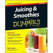 Juicing & Smoothies For Dummies