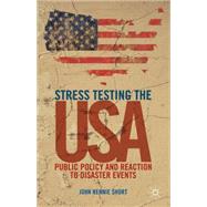 Stress Testing the USA Public Policy and Reaction to Disaster Events