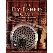 The Fly-Fisher's Craft; The Art and History