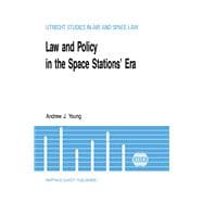 Law and Policy in the Space Stations' Era
