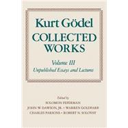 Collected Works  Volume III: Unpublished Essays and Lectures