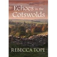 Echoes in the Cotswolds