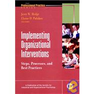 Implementing Organizational Interventions Steps, Processes, and Best Practices