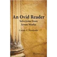 An Ovid Reader: Selections from Six Works
