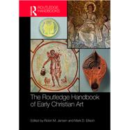 The Routledge Handbook of Early Christian Art