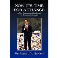 Now It's Time for a Change