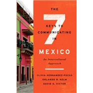The 7 Keys to Communicating in Mexico