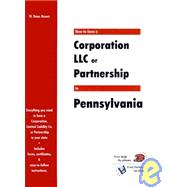 How to Form a Corporation, LLC or Partnership in Pennsylvania