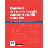 Règlement de sécurité incendie commenté  des IGH et des IMH