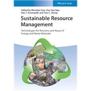 Sustainable Resource Management Technologies for Recovery and Reuse of Energy and Waste Materials