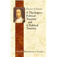 A Theologico-political Treatise And A Political Treatise