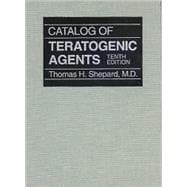 Catalog of Teratogenic Agents