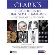 Clark's Diagnostic Imaging Procedures: A System Based Approach