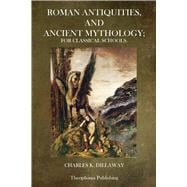 Roman Antiquities and Ancient Mythology