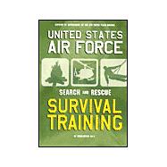 U. S. Air Force Search and Rescue Survival Training : AF