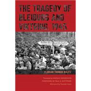 The Tragedy of Bleiburg and Viktring, 1945