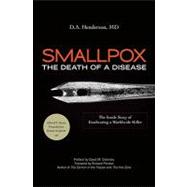 Smallpox: The Death of a Disease