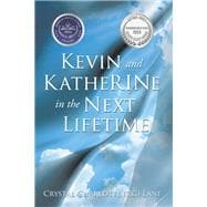 Kevin and KatheRINe in the Next Lifetime