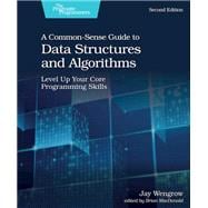 A Common-sense Guide to Data Structures and Algorithms